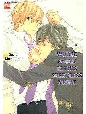 cover image of Whose Fault is this Sleepless Night (Yaoi Manga), Volume 1